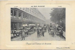 CPA  Paris Au Bon Marché - Départ Des Voitures De Livraison - Paris (07)