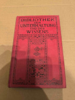 Bibliothek Der Unterhaltung Und Des Wissens , Band 5, 1912 - Poésie & Essais