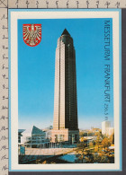 106672GF/ FRANKFURT AM MAIN, Messeturm, Foto Bally, Ed. Michel+Co, Fotografic Collection  - Frankfurt A. Main