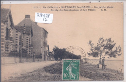 ILE D OLERON- ST-TROJAN-LES-BAINS- LA PETITE PLAGE- ROUTE DU SANATORIUM ET LES VILLAS - Ile D'Oléron