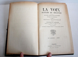 LA VOIX, PARLEE & CHANTEE ANATOMIE PHYSIOLOGIE PATHOLOGIE HYGIENE EDUCATION 1899 / ANCIEN LIVRE XXe SIECLE (2603.99) - Santé