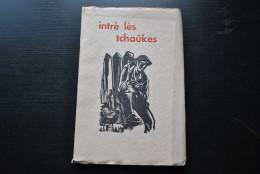 Firmin CALLAERT Intré Lès Tchaûkes Vîj Rîyes Lino De Couverture Gustave CAMUS TL 345 Exemplaires José HENIN Farciennes - Belgio