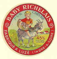 ETIQU. BABY RICHELAIS LUZE Pure Chèvre Indre Et Loire 9 Cm Neuve - Fromage