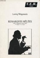 Remarques Mêlées - 2e édition Revue Et Corrigée. - Wittgenstein Ludwig - 1990 - Sonstige & Ohne Zuordnung