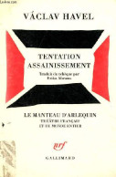 Tentation Assainissement - Collection Le Manteau D'arlequin Théâtre Français Et Du Monde Entier. - Havel Vaclav - 1991 - Andere & Zonder Classificatie