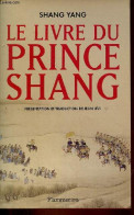 Le Livre Du Prince Shang. - Yang Shang - 2005 - Other & Unclassified