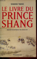 Le Livre Du Prince Shang. - Yang Shang - 2005 - Autres & Non Classés