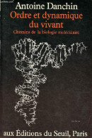 Ordre Et Dynamique Du Vivant - Chemis De La Biologie Moléculaire. - Danchin Antoine - 1978 - Sciences