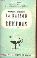 La Raison Et Les Remèdes - Collection " Galien Histoire Et Philosophie De La Biologie Et De La Médecine ". - Dagognet Fr - Salud