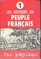 Les Paysans Du Moyen âge à La Révolution De 1789 - Supplément Au N°14 Du Peuple Français. - Collectif - 1974 - Jardinería