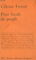 Pour L'école Du Peuple - Guide Pratique Pour L'organisation Matérielle, Technique Et Pédagogique De L'école Populaire - - Zonder Classificatie