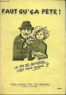 Faut Qu'ça Pète ! La Fin Des Privilèges... C'est Pour Quand ? - Union Locale C.N.T. A.I.T. Bordeaux - 1986 - Historia