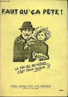 Faut Qu'ça Pète ! La Fin Des Privilèges... C'est Pour Quand ? - Union Locale C.N.T. A.I.T. Bordeaux - 1986 - History