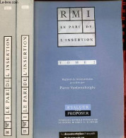 RMI Le Pari De L'insertion - Tome 1 + Tome 2 (2 Volumes). - Vanlerenberghe Pierre - 1992 - Geschiedenis