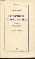 Le Tombeau Du Dieu Artisan Sur Platon Précédé De Avances Par Jacques Derrida. - Margel Serge - 1995 - Psychology/Philosophy