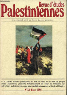 Revue D'études Palestiniennes N°30 Hiver 1989 - Etat De Palestine La Déclaration D'indépendance - Pour La Justice, Pour - Other Magazines