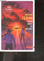 Satan Dans Le Desert - Roman - Collection Totem N°132 - Boston Teran- Holweck Eric- Boulet Marc (trad) - 2019 - Autres & Non Classés