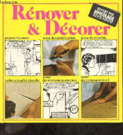 Renover & Decorer - LONGECHAL ROBERT - MANGUIN ANDRE- JUILLARD CLAUDE - 1980 - Knutselen / Techniek