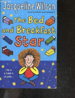 The Bed And Breakfast Star - Life In A Hotel Is No Joke ... - Jacqueline Wilson, Nick Sharratt (Illustrations) - 2017 - Sprachwissenschaften