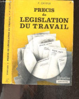 Precis De Legislation Du Travail - 9e Edition Mise A Jour Au 1er Aout 1977 - L'enseignement Technique Et Professionnel - - Derecho