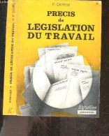 Precis De Legislation Du Travail - 9e Edition Mise A Jour Au 1er Aout 1977 - L'enseignement Technique Et Professionnel - - Recht