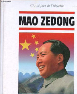Mao Zedong - Collection " Chroniques De L'histoire ". - Collectif - 1998 - Biografia