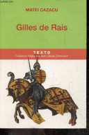 Gilles De Rais - Collection Texto Le Gout De L'histoire - Matei Cazacu - 2012 - Biographie