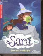 Sara Apprentie Sorciere - N°6 : Le Miroir Malefique - Je Lis Tout Seul, Des 7 Ans - Paul Thies, Maelle Cheval (Illustrat - Altri & Non Classificati