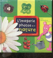 L'imagerie Photos De La Nature, Avec Moustilou La Souris - ISABELLE LE GUAY - COLLECTIF - 2002 - Other & Unclassified