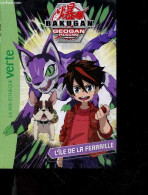 Bakugan - Tome 8 : L'ile De La Ferraille - La Bibliotheque Verte - KAZUHIKO INUKAI - COLLECTIF - 2021 - Autres & Non Classés