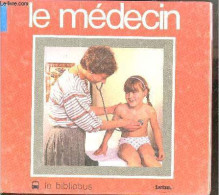 Le Medecin - Le Bibliobus N°20 - COLLECTIF - 1986 - Altri & Non Classificati