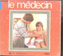 Le Medecin - Le Bibliobus N°20 - COLLECTIF - 1986 - Andere & Zonder Classificatie