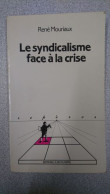 Le Syndicalisme Face A La Crise - Other & Unclassified