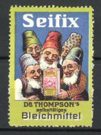 Reklamemarke Dr. Thompson's Selbstätiges Bleichmittel Seifix, Zwerge Mit Bleichmittelpackung  - Erinofilia