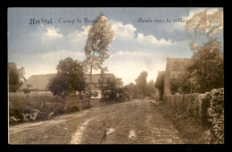 BELGIQUE - HECHTEL - CAMP DE BEVERLOO - ROUTE VERS LE VILLAGE - Hechtel-Eksel