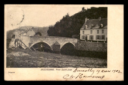 BELGIQUE - ANSEREMME - PONT ST-JEAN - Sonstige & Ohne Zuordnung