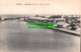 R482362 Suez. General View Of Terre Plein. The Governorat. The Cairo Postcard Tr - Monde