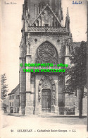 R482173 Selestat. Cathedrale Saint Georges. LL. 24. Levy Et Neurdein Et Reunis - Monde