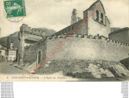 65.  LUZ SAINT SAUVEUR . L'Eglise Des Templiers . - Luz Saint Sauveur