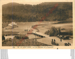 63.  LE MONT DORE .  Le Lac Chambon Et La Passerelle . - Le Mont Dore