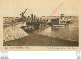 44.  SAINT BREVIN LES PINS .  Pont D'embarquement Pour Saint-Nazaire . - Saint-Brevin-les-Pins