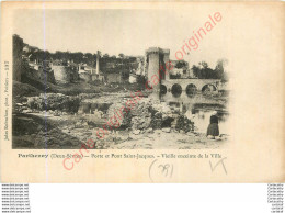 79.  PARTHENAY .  Porte Et Pont Saint-Jacques .  Vieille Enceinte De La Ville . - Parthenay