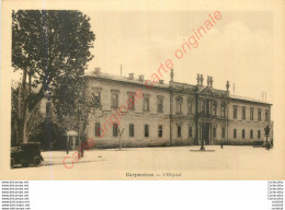 84.  CARPENTRAS .  L'Hôpital . - Carpentras