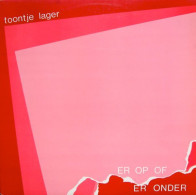 Toontje Lager - Er Op Of Er Onder (LP, Album) - Rock