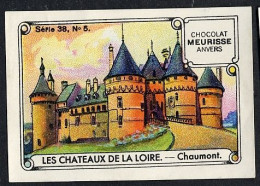 Meurisse - Ca 1930 - 38 - Les Châteaux De La Loire - 5 - Chaumont - Autres & Non Classés