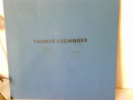 Thomas Lüchinger., Malerei 1990-1994 - Signierte Bücher