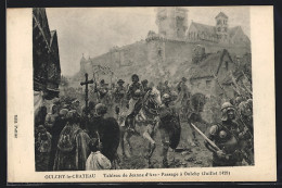 Künstler-AK Oulchy-le-Chateau, Tableau De Jeanne D`Arc - Passage á Oulchy  - Femmes Célèbres