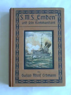 S.M.S. 'Emden' Und Sein Kommandant Von Erdmann, Gustav Adolf - Unclassified