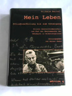 Mein Leben. Pflichterfüllung Bis Zum Untergang: Hitlers Generalfeldmarschall Und Chef Des Oberkommandos Der Wehrmacht... - Unclassified