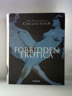 Forbidden Erotica - The Rotenberg Collection Von Schmidt, Nina (Hrsg.) / Mirsky, Laura (Text) / Rotenberg, Mark Lee... - Ohne Zuordnung